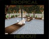 {B} Tropical Hideout