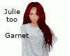 Julie, too - Garnet