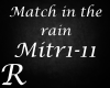 A.Benjamin Match in Rain