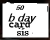 50 bday sis