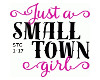 just a small town girl