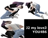 You J2 my love3