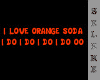 I LOVE ORANGE SODA