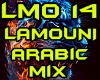 LAMOUNI ARABIC REMIX