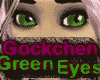 Gockchen Green Eyes