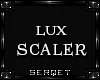 D| LUX Leg Scaler