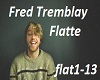 Fred Tremblay Flatte