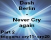 Part 2 - Never cry again