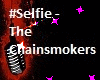 #Selfie-The Chainsmokers