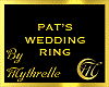 PAT'S WEDDING RING