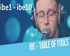 IBE Table Of Fools