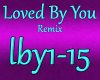 Loved By You Remix