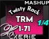 Twisty Rock - MashUp 1/4