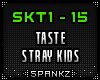 Taste - Stray Kids - SKT