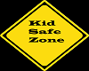 Kid Safe Zone sign