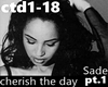 Cherish the Day-Sade pt1