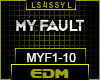 ♫ MYF - MY FAULT