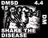 DM - SHAKE THE DISEASE