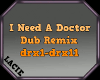 I Need A Doctor Remix
