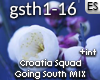 CroatiaSquad- GoingSouth