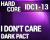 Hardcore - I Don't Care