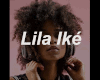 Lila ike - Good & great