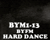 HARD DANCE- BYFM