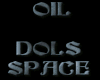 OIL DOLS SPACE
