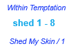 Within Temptation/Shed