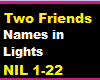 2 Friends Name in Lights