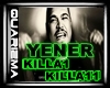 Yener - KILLA PRT1 lQl 