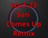 Sun Comes Up Remix