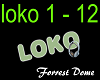Loko - Forrest Dome