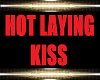 NEW HOT LAYING KISS
