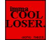 Imma Cool Loser x_3