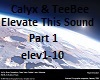 Elevate This Sound Part1
