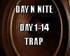 Day N Nite Trap
