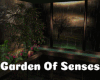 #Garden Of Senses