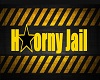 H#rny Jail Sign