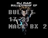 DJ RAP BULLETPROOF BX2 