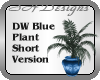 DW Plant Short Blue