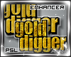PSL Gold Digger Enhancer