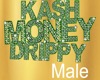 M_Kash Money Drippy Gang