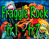 Fraggle Rock fr1-fr7