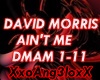 DAVID MORRIS AIN'T ME