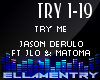 Try Me-Derulo/JLO/Matoma