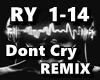 Dont Cry REMIX