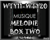 ♫ WTY11-WTY20 MELODIE