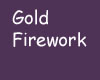 T76~Gold Firework