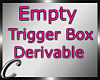 Empty Trigger Box DRV